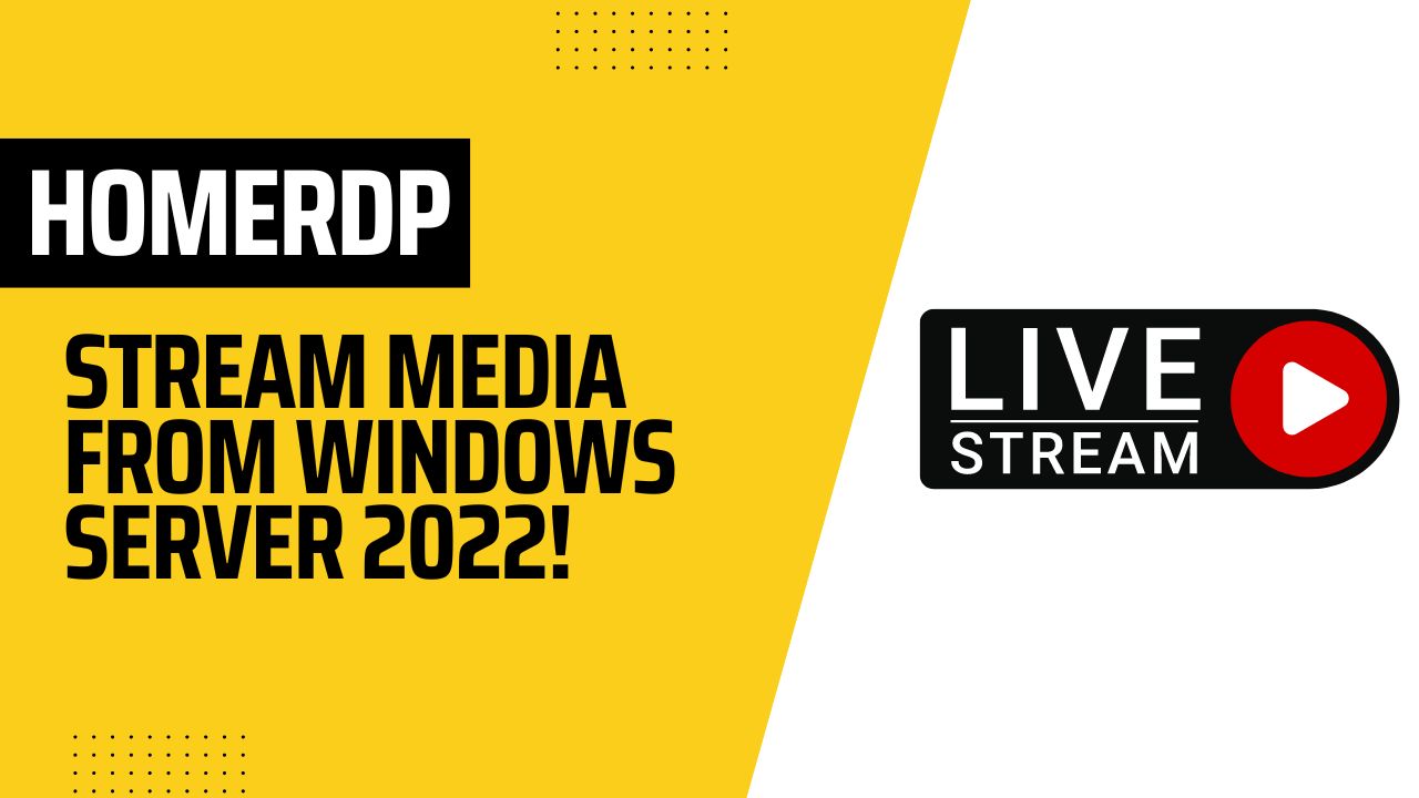 Stream Media from Windows Server 2022! Future Image