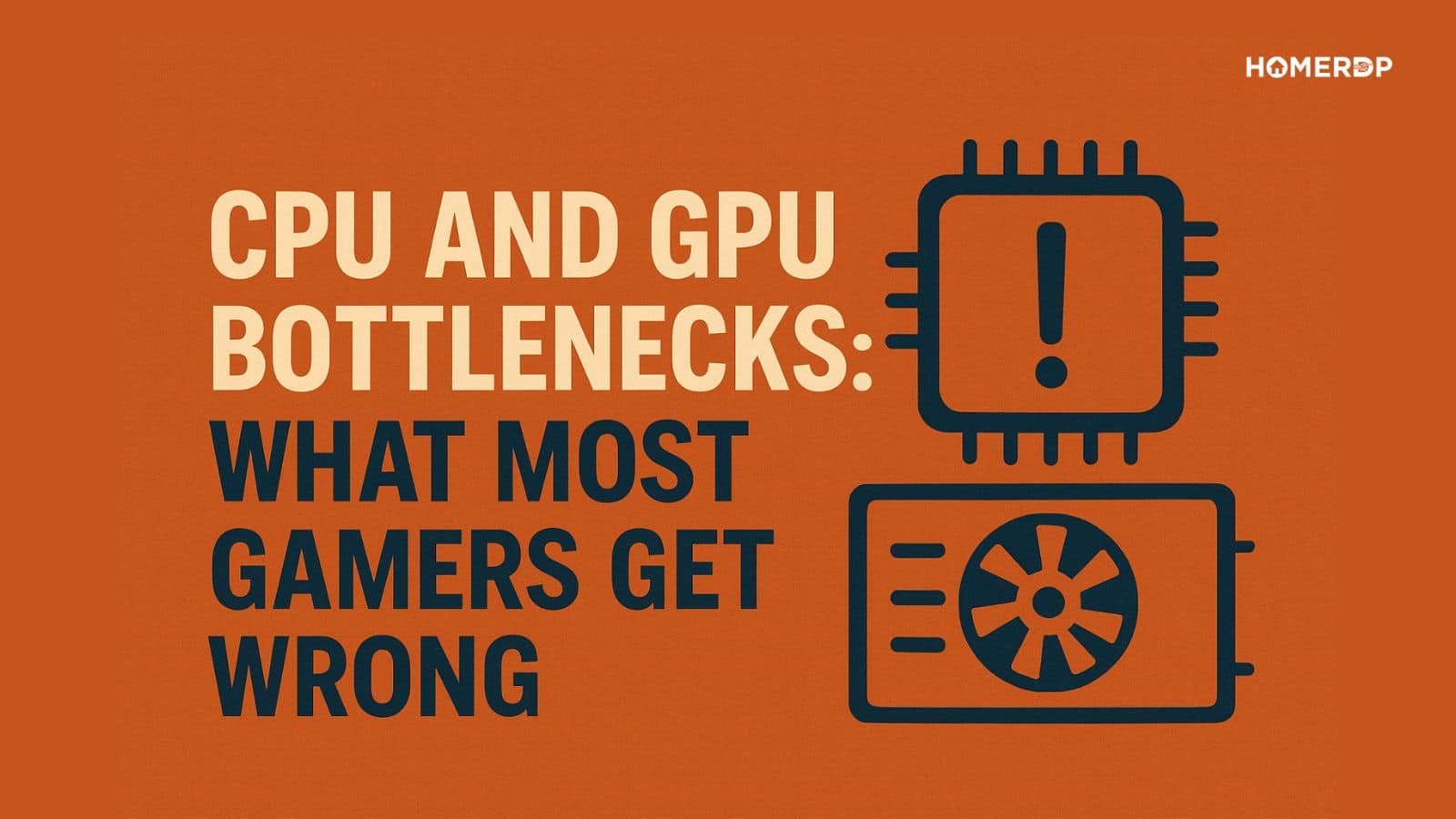 CPU AND GPU BOTTLENECKS 