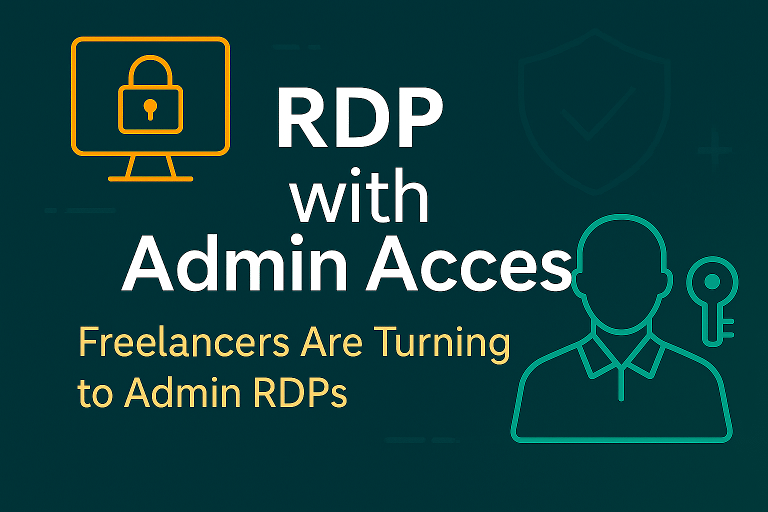 RDP WITH ADMIN ACCESS