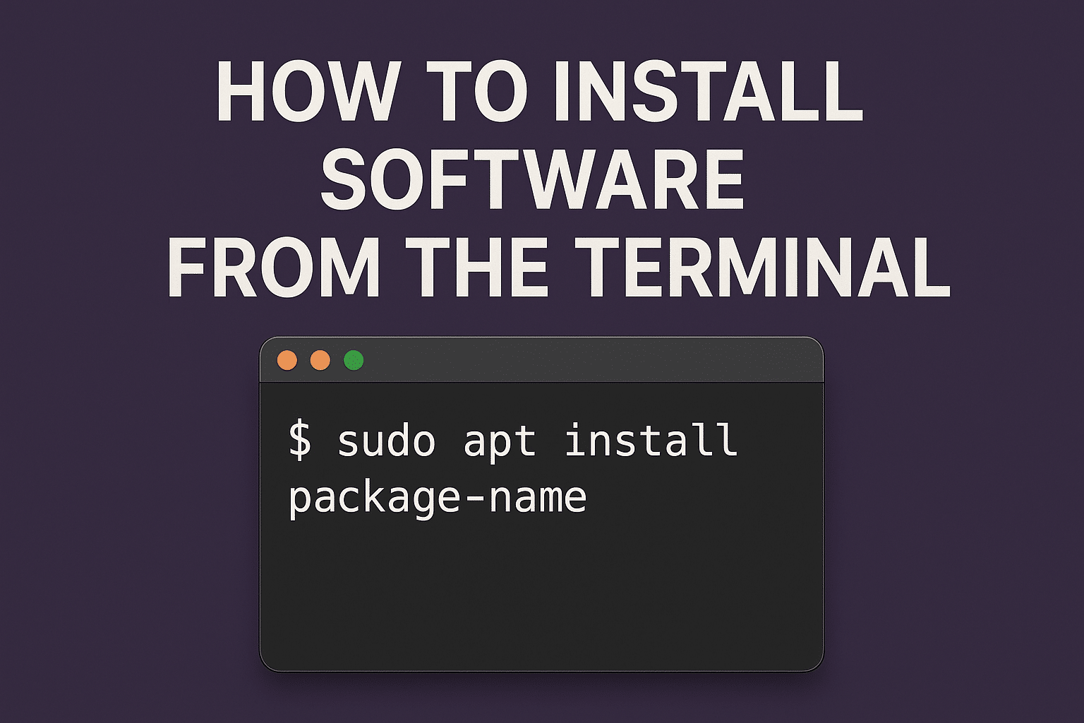 How to Install Software from the Terminal