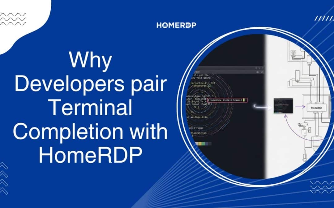 Why Developers Pair Terminal Completion with HOMERDP